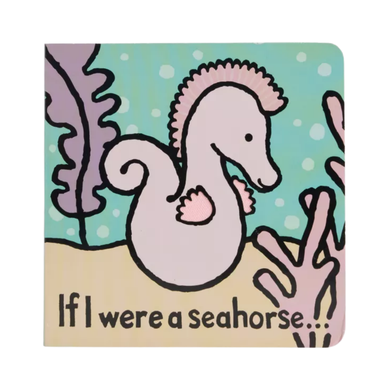 Jellycat Seahorse Board Book - If I were a seahorse…