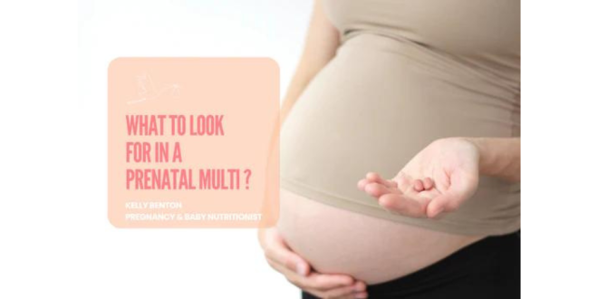 What to look for in a Prenatal Multi